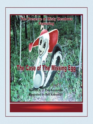 cover image of The Case of The Missing Egg